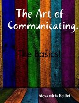 The Art of Communicating...