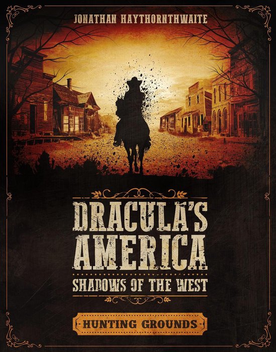 Dracula's America - Dracula's America: Shadows of the West:  ... - cover