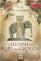 Ein Elefant für Karl den Großen