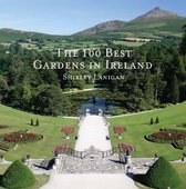 The 100 Best Gardens in Ireland