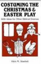 Costuming the Christmas and Easter Play