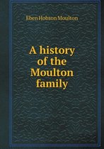 A history of the Moulton family