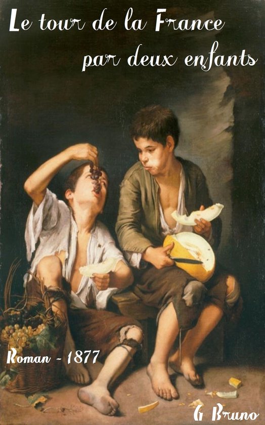 Oeuvres de G. Bruno - Le tour de la France par deux enfants - cover