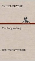 Van hoog en laag Het eerste levensboek
