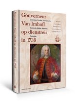 Gouverneur Van Imhoff Op Dienstreis In 1739
