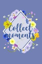 Collect Moments
