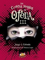 Cuentos Negros de Ofelia III, Los