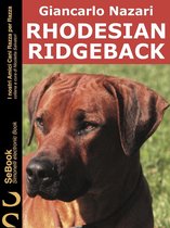 I Nostri Amici Cani Razza per Razza 37 - Rhodesian Ridgeback