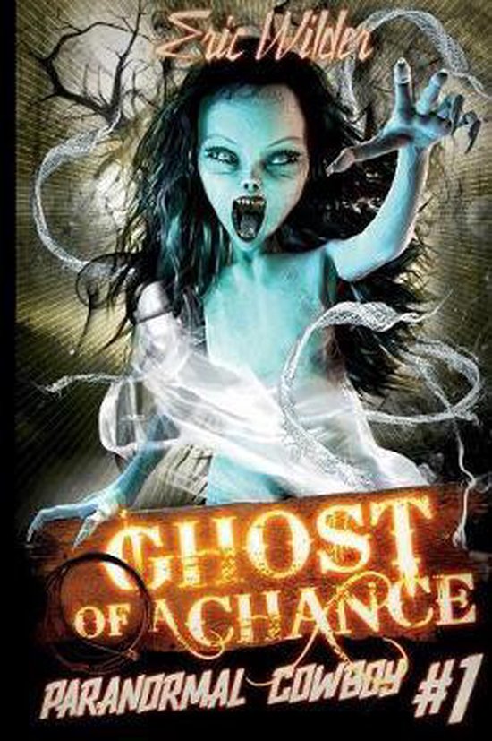 Paranormal Cowboy- Ghost of a Chance - cover