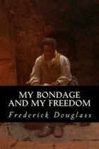 My Bondage and My Freedom