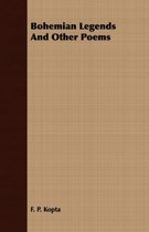 Bohemian Legends And Other Poems