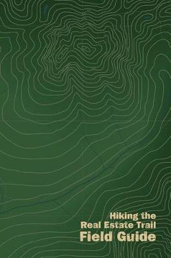Hiking the Real Estate Trail Field Guide - cover