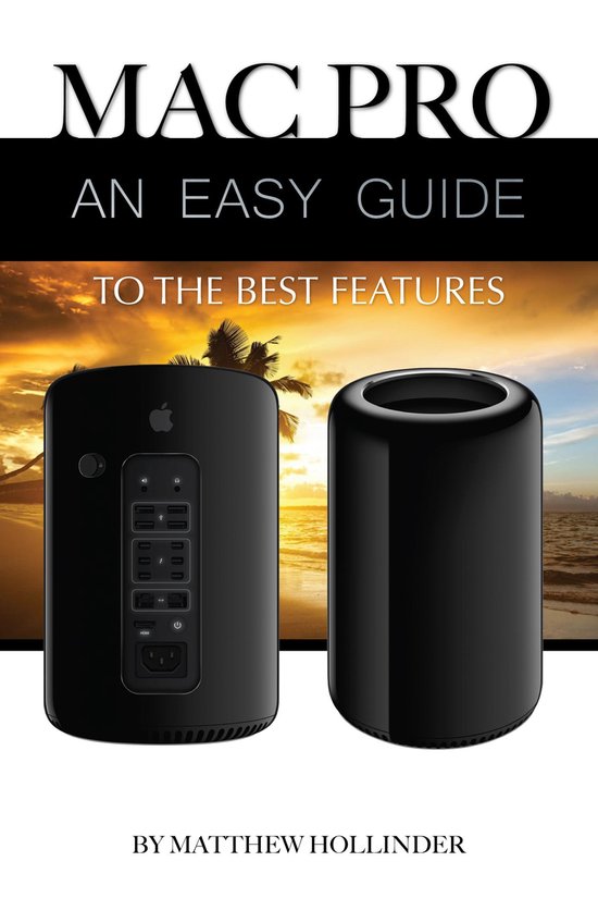 Mac Pro: An Easy Guide to the Best Features - cover