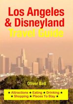 Los Angeles & Disneyland Travel Guide