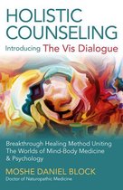 Holistic Counseling - Introducing "The Vis Dialogue"