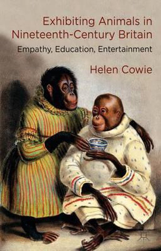 Exhibiting Animals In Nineteenth-Century Britain - cover