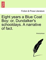 Eight Years a Blue Coat Boy