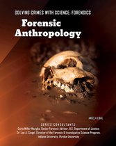Solving Crimes With Science: Forensics - Forensic Anthropology