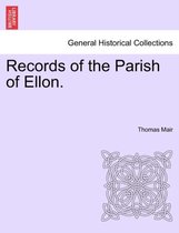 Records of the Parish of Ellon.