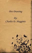 Pen Drawing: an Illustrated Treatise