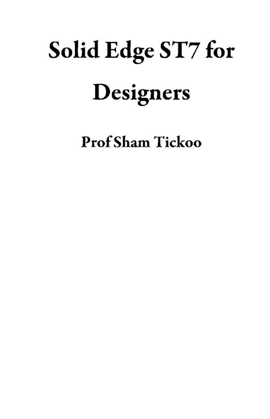 Solid Edge ST7 for Designers - cover