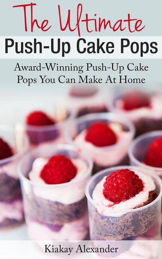 The Ultimate Push-Up Cake Pops - cover