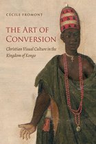 Published by the Omohundro Institute of Early American History and Culture and the University of North Carolina Press - The Art of Conversion