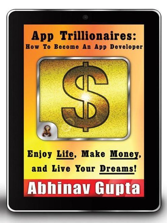 App Trillionaires: How to Become an App Developer