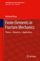 Solid Mechanics and Its Applications 201 - Finite Elements in Fracture Mechanics