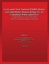 Lewis and Clark National Wildlife Refuge and Julia Butler Hansen Refuge for the Columbian White-Tailed Deer Comprehensive Conservation Plan and Environmental Impact Statement