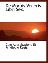 de Morbis Veneris Libri Sex.