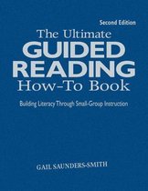 The Ultimate Guided Reading How-To Book