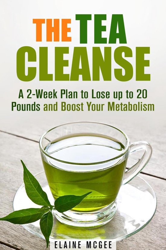 Foto: Cleanse detoxify the tea cleanse a 2 week plan to lose up to 20 pounds and boost your metabolism