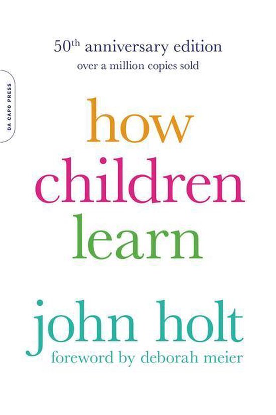 A Merloyd Lawrence Book - How Children Learn (50th anniversa ... - cover