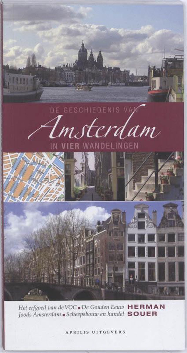 koppeling Abnormaal park De Geschiedenis Van Amsterdam In Vier Wandelingen, Herman Souer |  9789059942714 | Boeken | bol.com