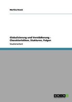 Globalisierung und Verstadterung - Charakteristiken, Stukturen, Folgen