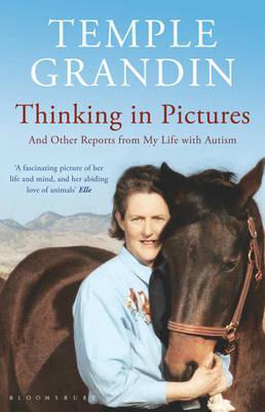 Boekomslag van 'Thinking in Pictures: And Other Reports from My Life with Autism' door Temple Grandin, met een foto van haar naast een paard.