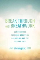 Break Through With Breathwork