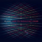 Kilians - Lines You Should Not Cross (CD)