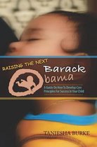 Raising the Next Barack Obama