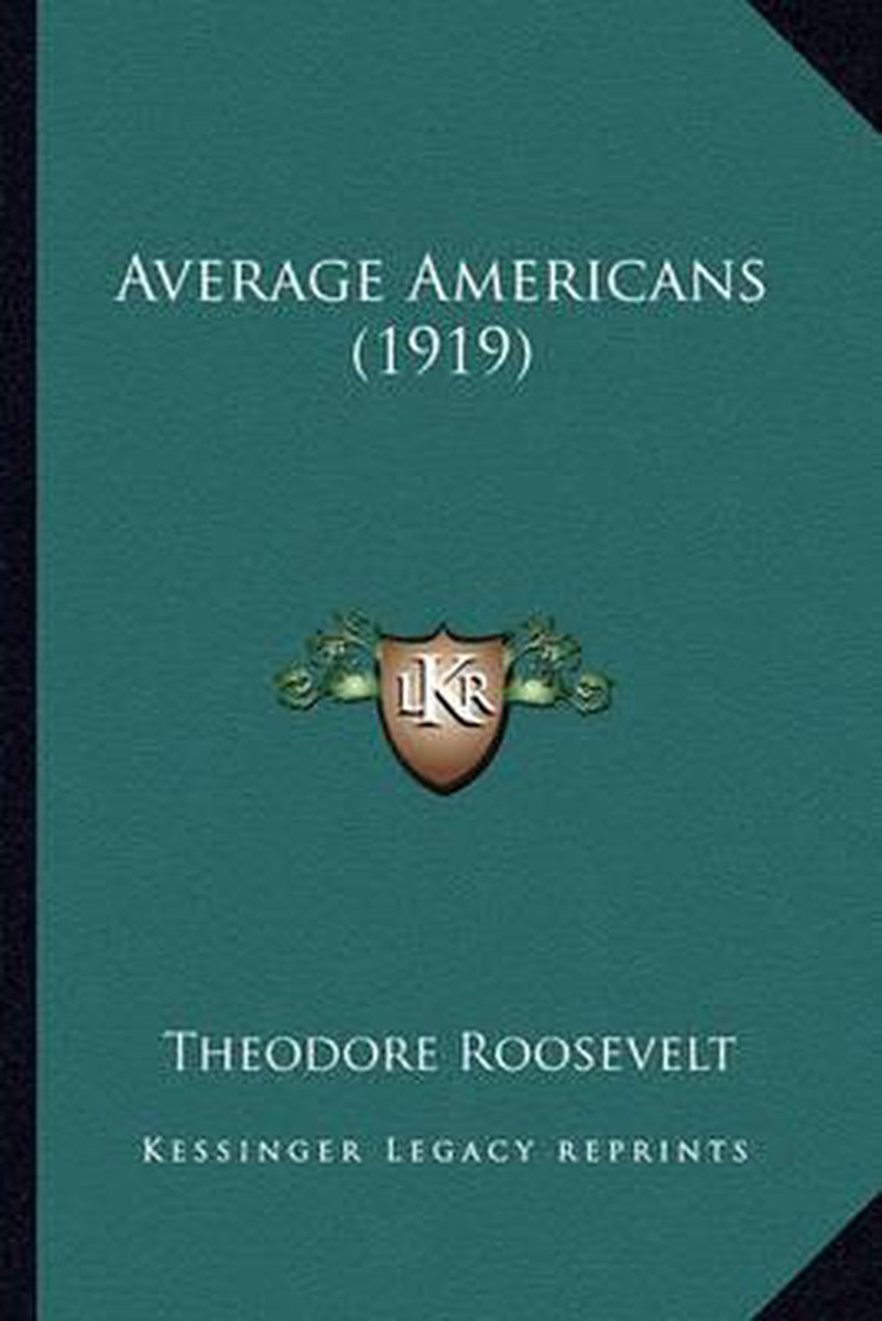 Average Americans (1919) van Theodore Roosevelt, Iv