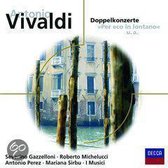 Antonio Vivaldi: Double Concertos "Per eco in lontano" u.a.