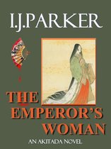 Akitada Mysteries 10 - The Emperor's Woman