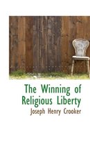 The Winning of Religious Liberty