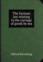 The German law relating to the carriage of goods by sea