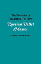 Russian Ballet Master The Memoirs Of Mar