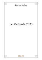 Collection Classique - Le Métro de 7h33