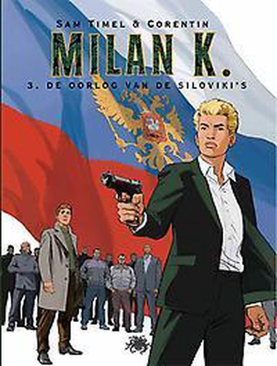 K. Milan 003 De oorlog van de Silovikis - ... Corentin | Highergroundnb.org