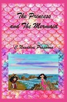 The Princess and The Mermaid