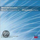 Mendelssohn: Violinkonzert; Bruch: Violinkonzert Nr. 1; Chausson: Poème
